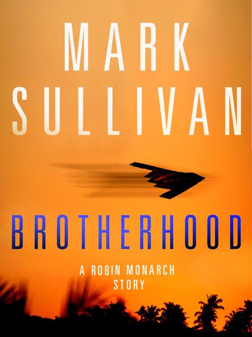 Title details for Brotherhood by Mark Sullivan - Wait list